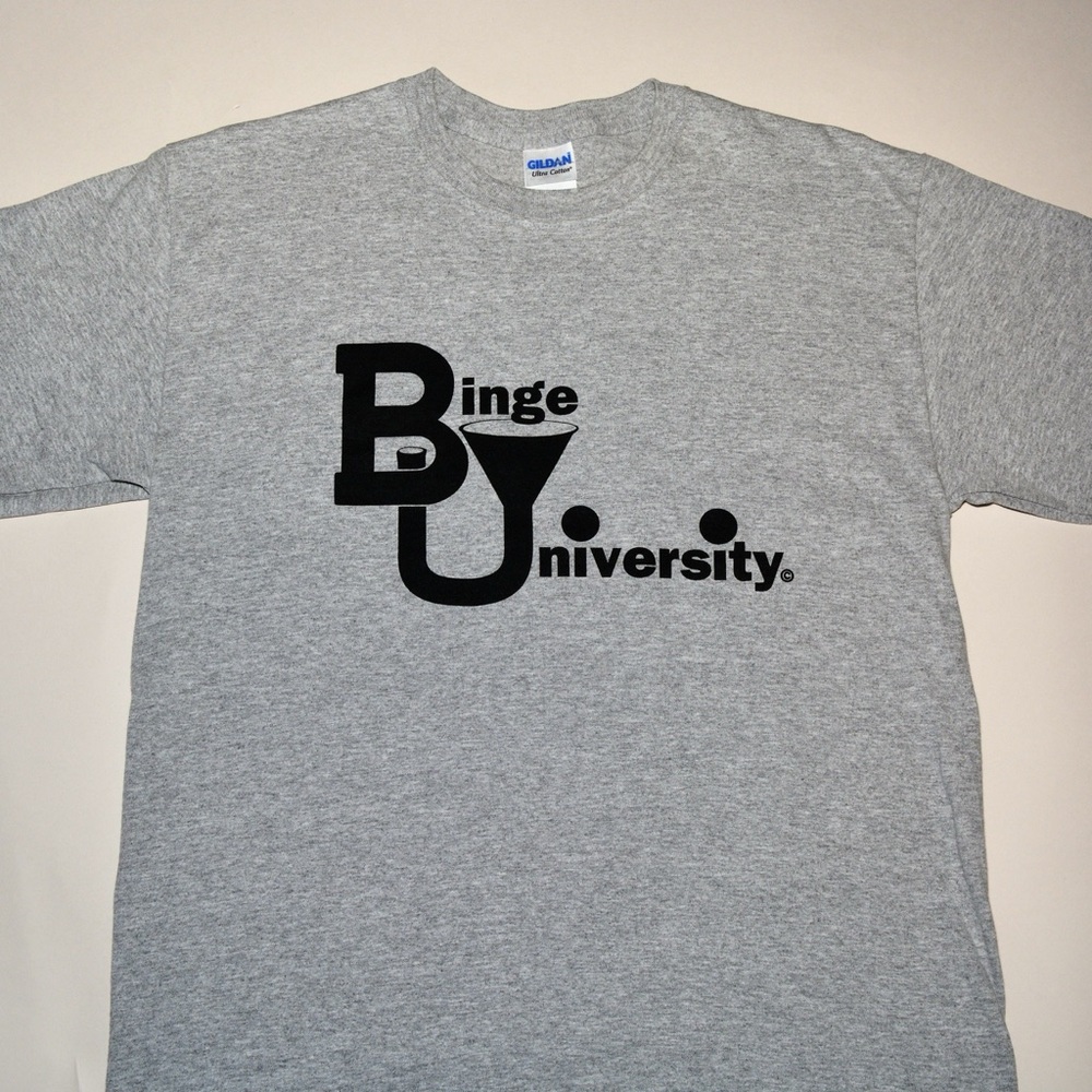 NEW!
Silk screened BINGE UNIVERSITY t-shirts.